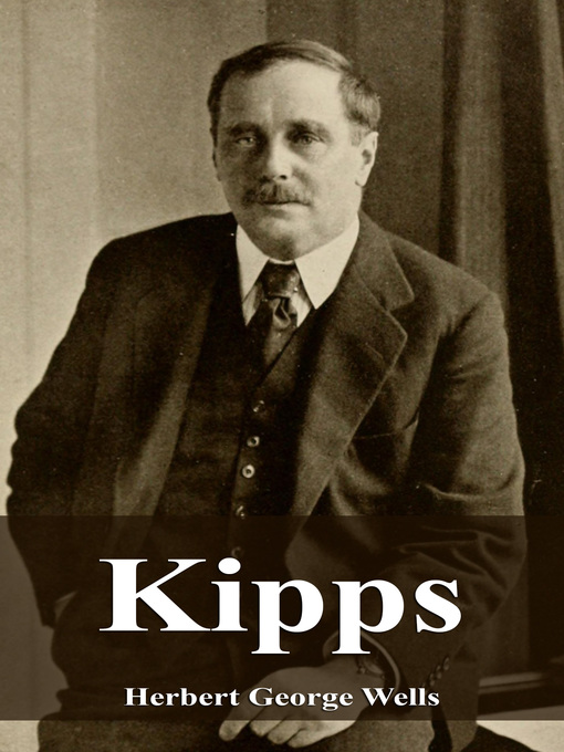 Title details for Kipps by Herbert George Wells - Available